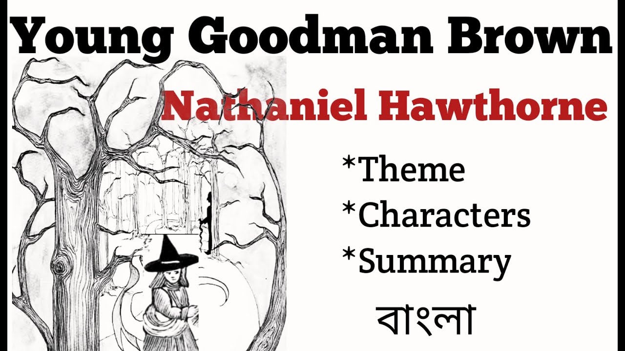 Young Goodman Brown by Nathaniel hawthorne bangla summary theme characters