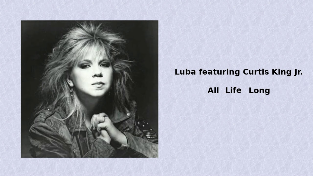 Luba feat. Curtis King Jr. - All Life Long