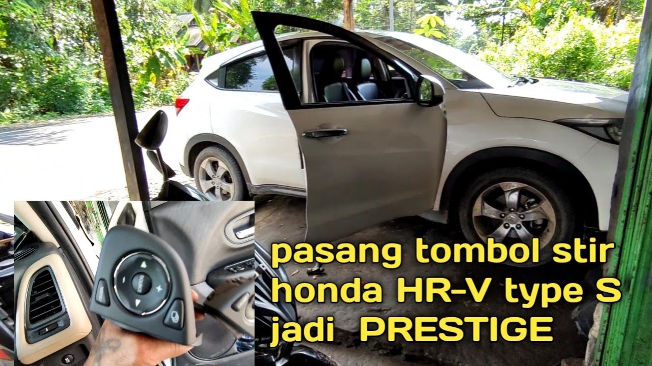 pasang tombol stir honda HR-V tipe s jadi PRESTIGE
