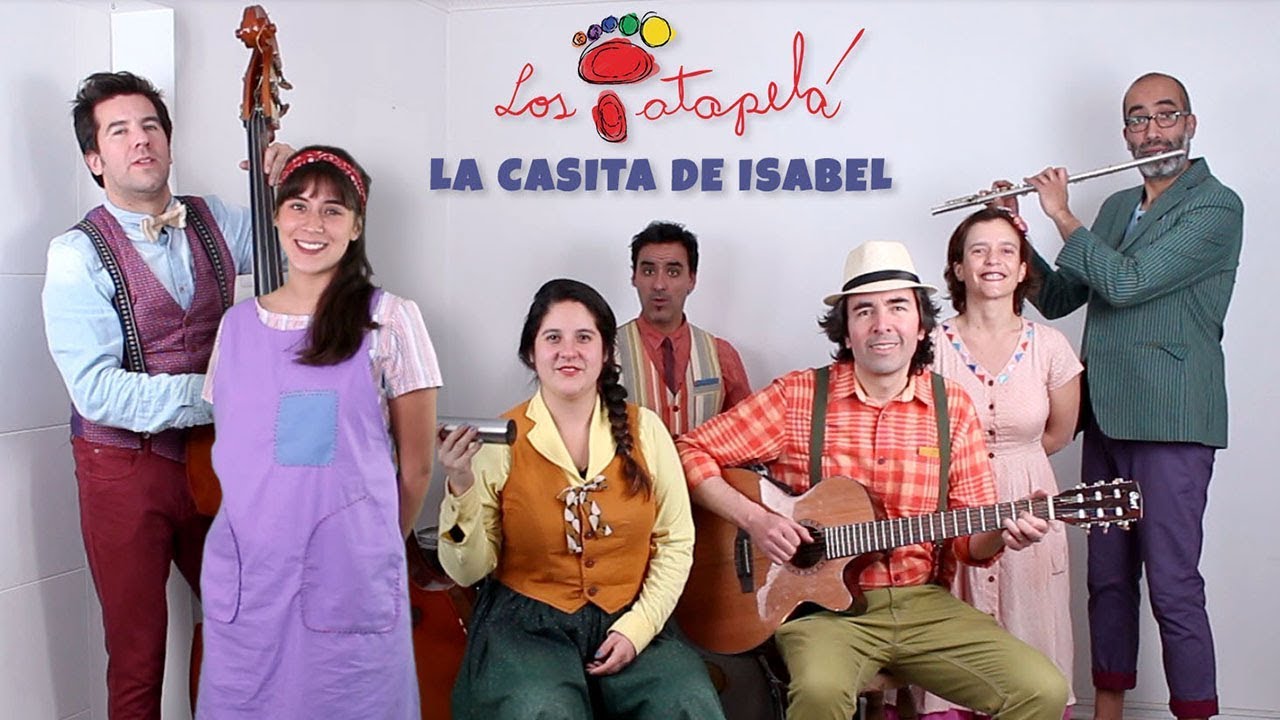Los Patapelá - La Casita de Isabel