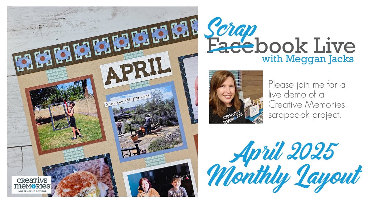 Scrapbook Live with Meggan - April 2025 Monthly Page