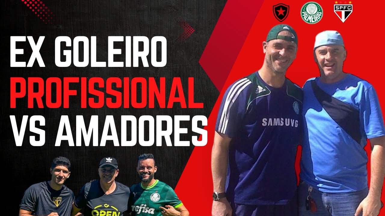 Ex goleiro PROFISSIONAL (Palmeiras/São Paulo/Botafogo) vs jogadores AMADORES. André Luís goleiro.