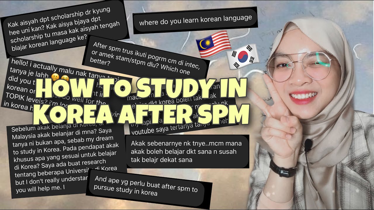 How to Study in Korea after SPM? (TOPIK, Scholarships, Uni Application, Interview, Courses...)