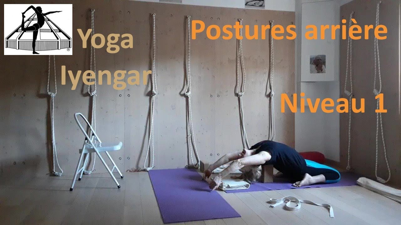 Yoga Iyengar™. Postures arrière niveau 1