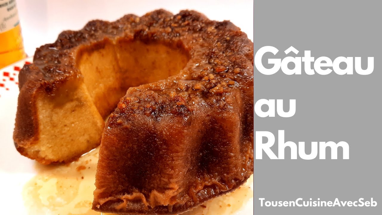 RECETTE de GÂTEAU au RHUM (Tous en cuisine avec Seb)