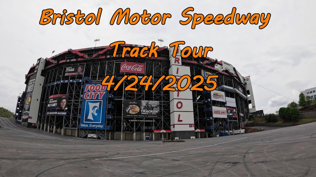 Bristol Motor Speedway Track Tour 4/24/2025