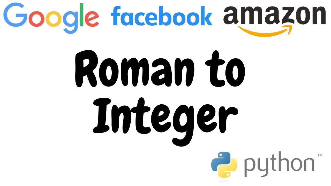Roman to Integer | google technical interview question | python| leetcode 13