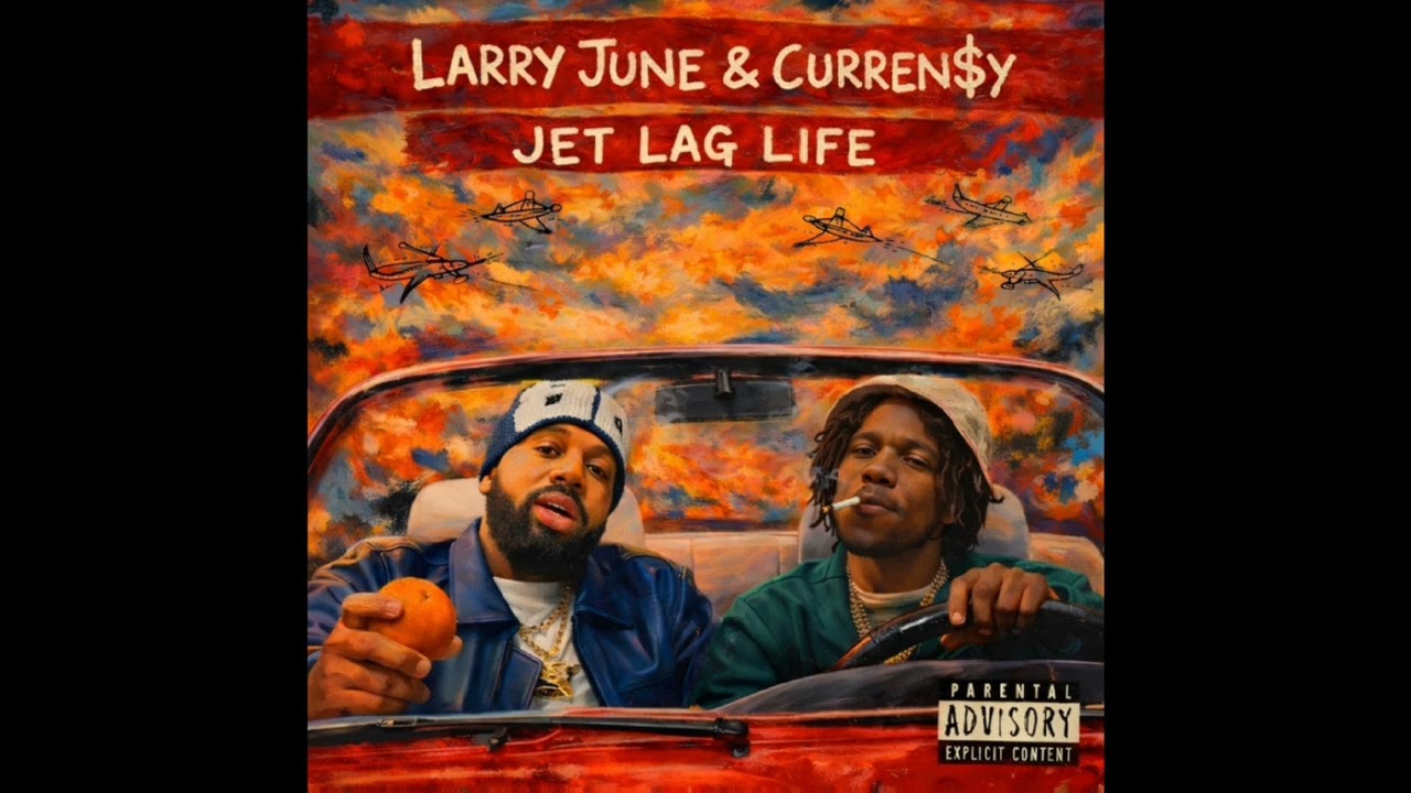 LARRY JUNE & CURREN$Y - JET LAG LIFE MIXTAPE