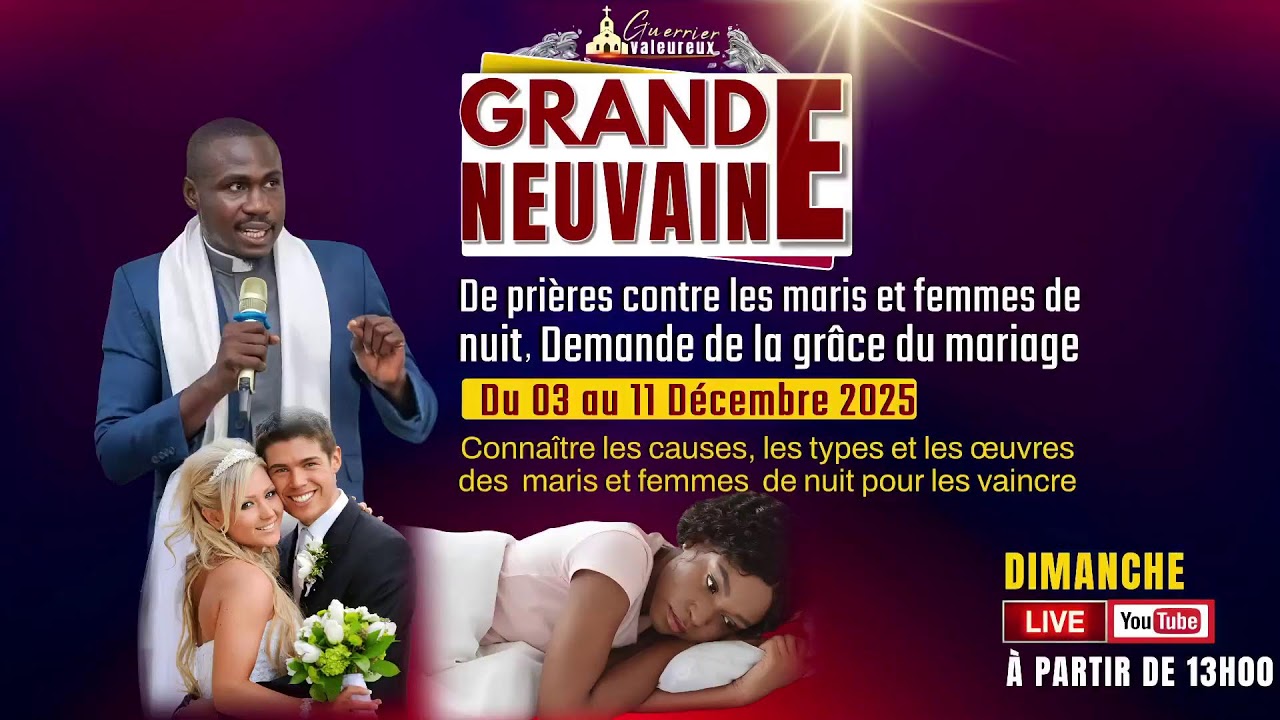 GRANDE NEUVAINE De prières contre les maris et femmes de nuit. Demande de la grâce du mariage