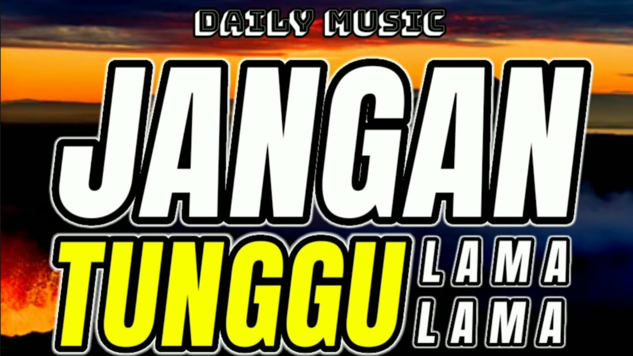 Jangan Tunggu Lama Lama | Tasya Rosmala ft Nophie Adella [Lirik Lagu]