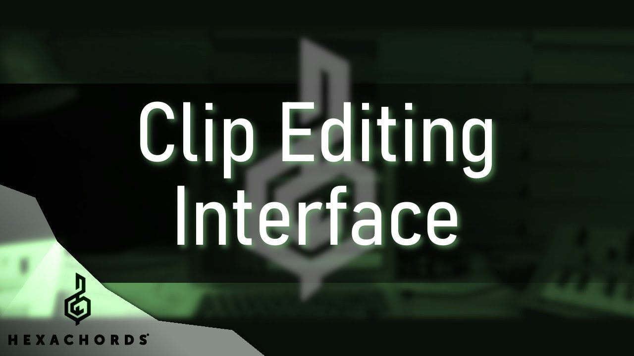 Clip Editing Interface