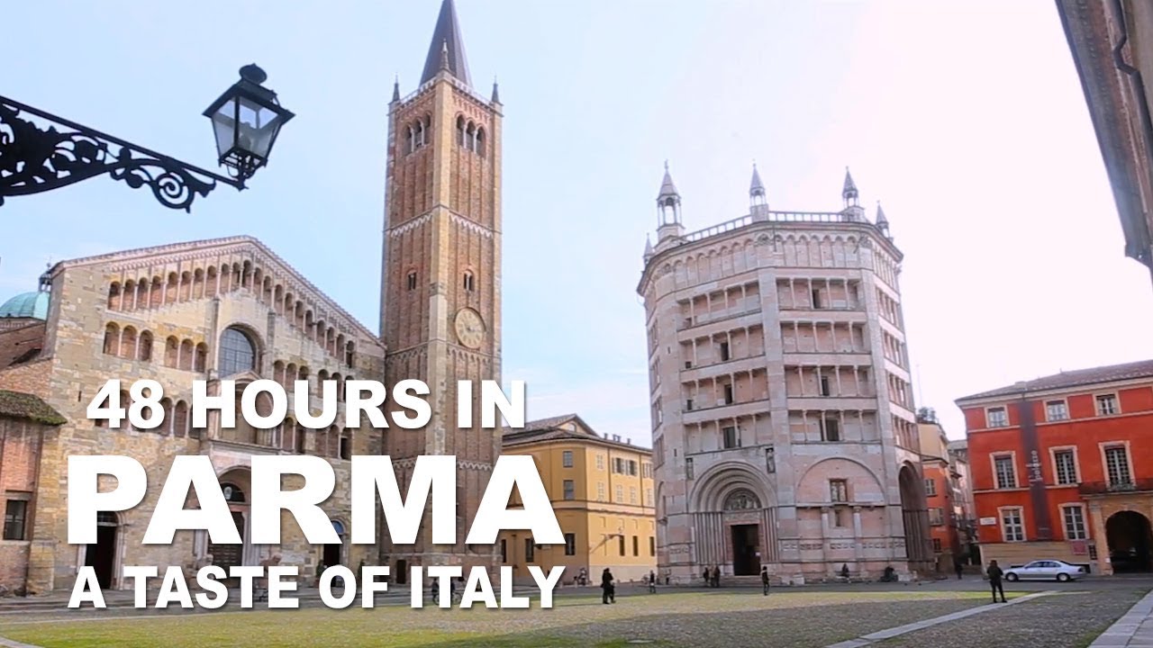 Parma in 48 ore - A taste of Italy