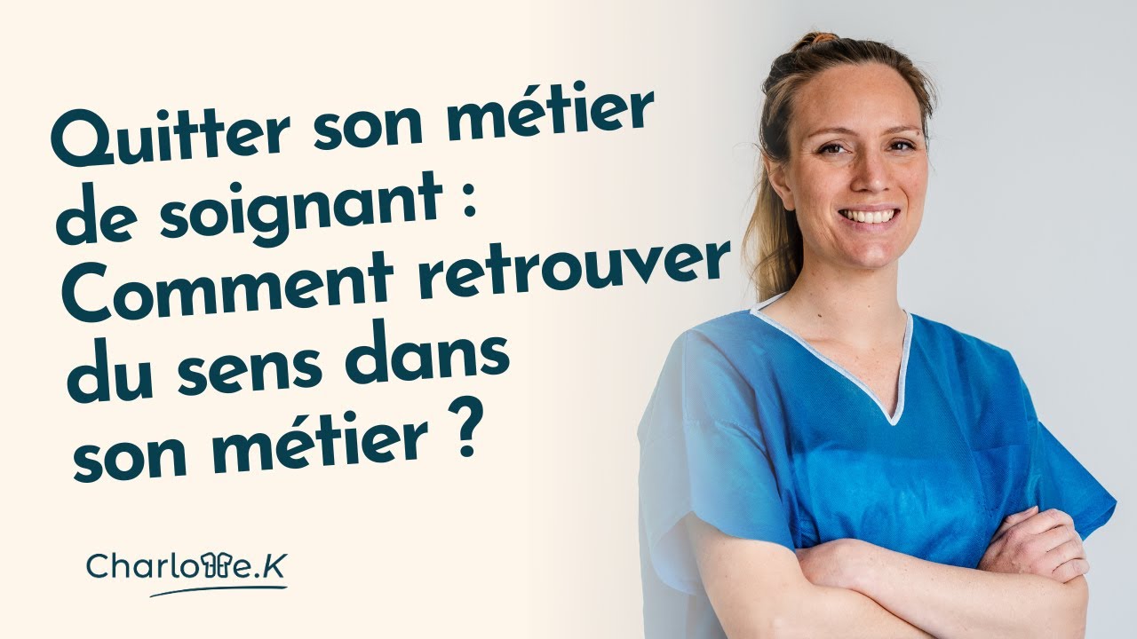 Quitter son métier de soignant : comment retrouver du sens dans son métier ?