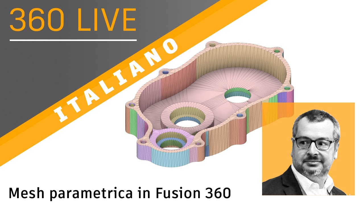 360 Live: 54 - Mesh parametrica in Fusion 360