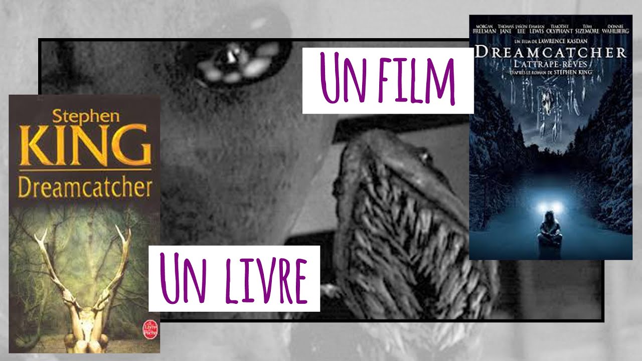 [Un Livre/Un Film] Dreamcatcher