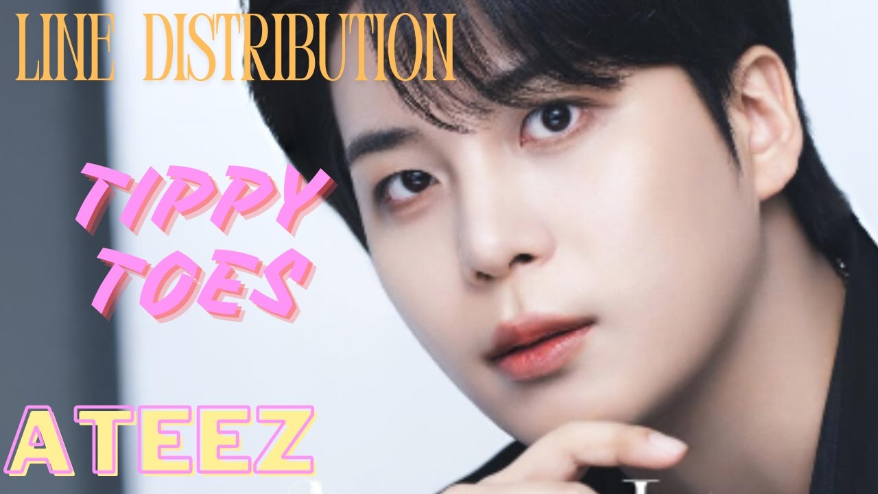 ATEEZ (에이티즈) - Tippy Toes - Line Distribution