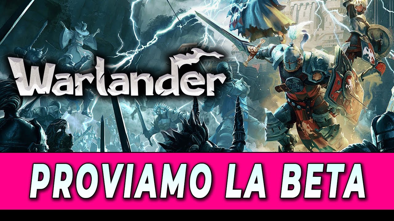 PROVIAMO LA BETA ► WARLANDER Gameplay ITA