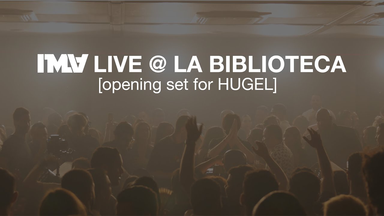 IMA Live @ La Biblioteca, Dominican Republic (Opening Set For HUGEL) [Latin Afro Set]