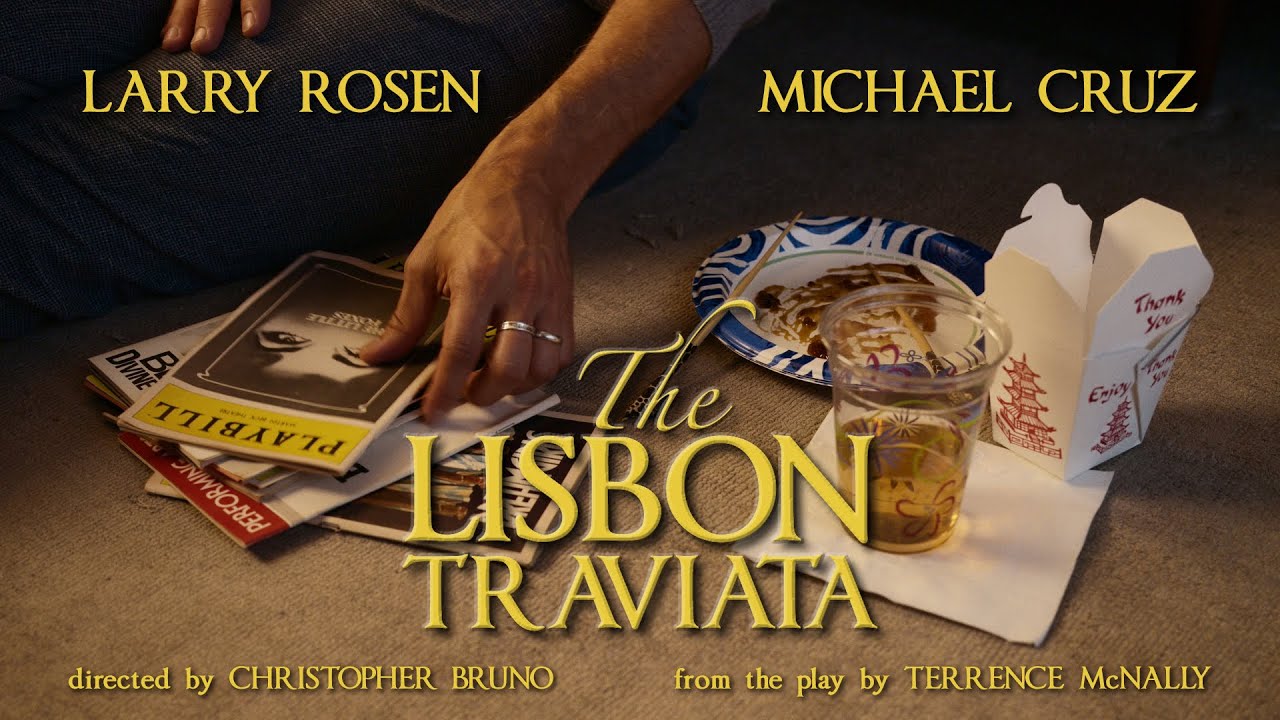 THE LISBON TRAVIATA (2025) Larry Rosen, Michael Cruz
