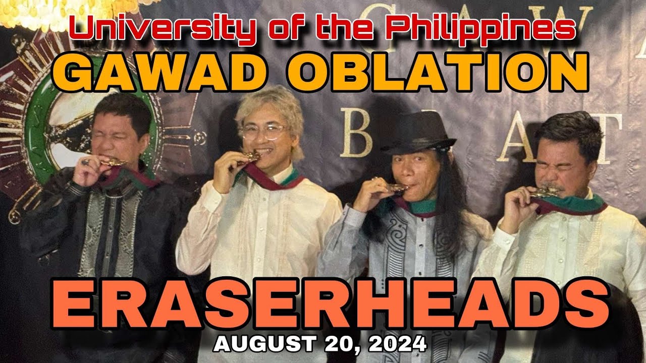 Congrats Eraserheads - UP Highest Honor Awardees - GAWAD OBLATION