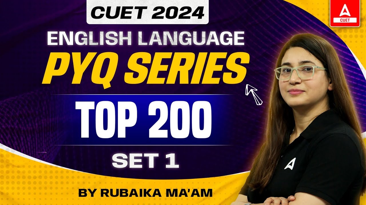 CUET 2024 English language Previous Year Question | Top 200 PYQ's | Set 1 | By Rubaika Ma'am