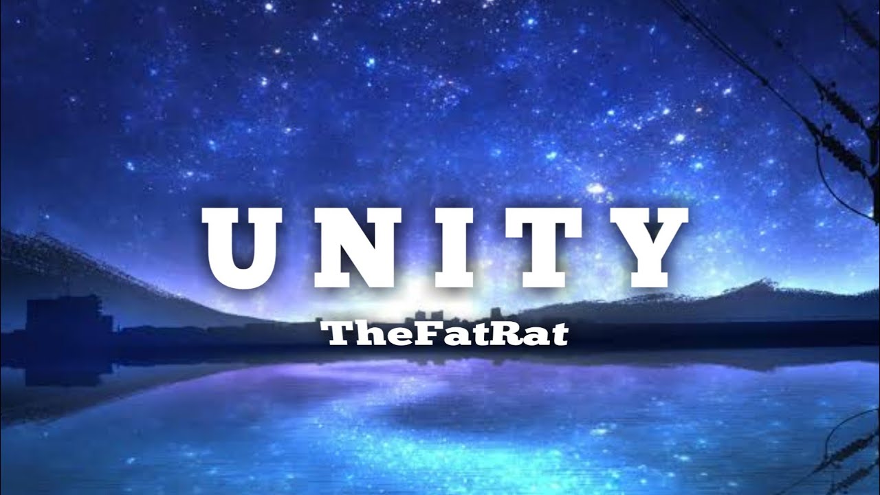 TheFatRat - Unity (Lyrics)