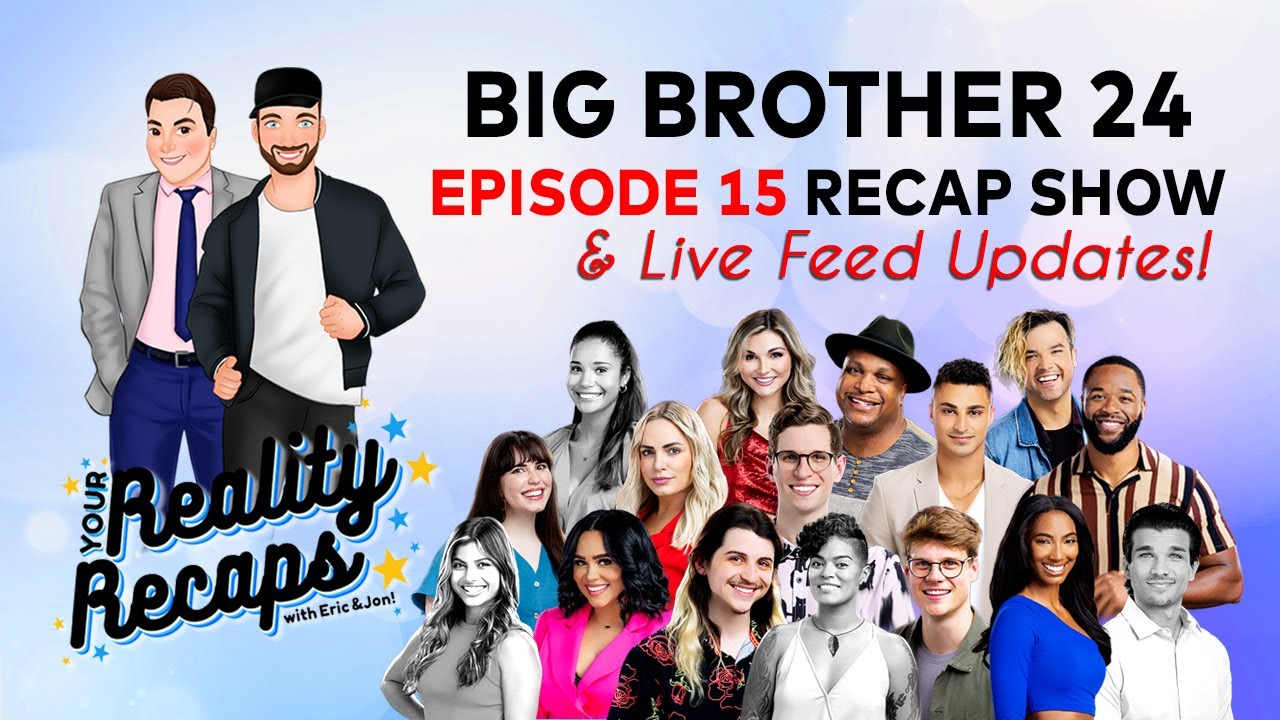 #BB24 RECAP SHOWS I EPISODE 15 I EVICTION I Your Reality Recaps