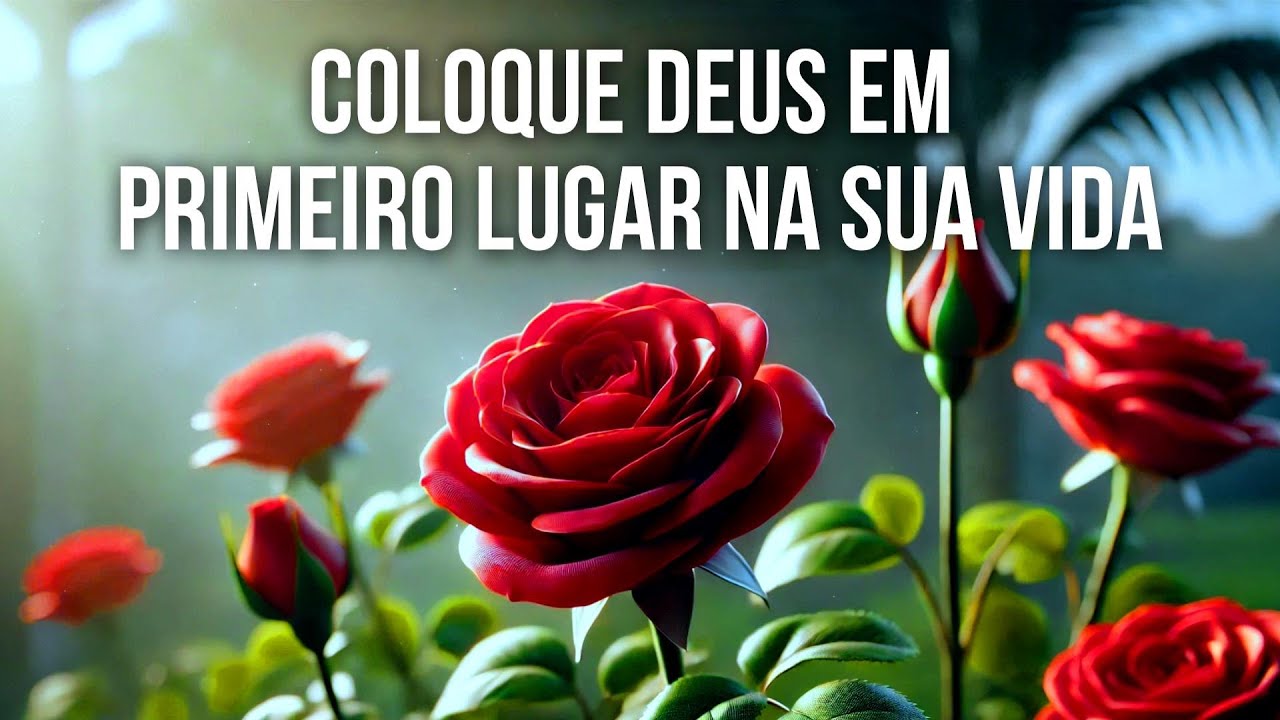 Coloque Deus em Primeiro Lugar Na Vida
