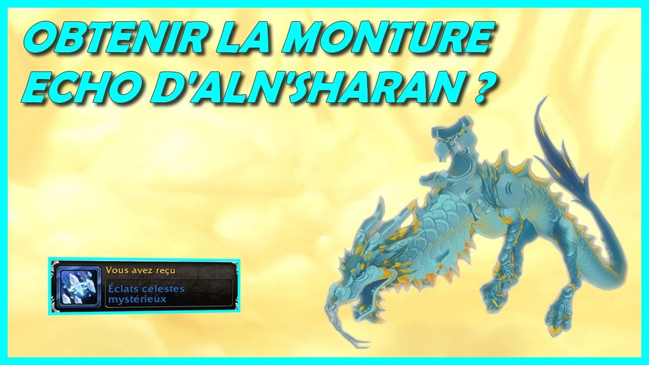 COMMENT OBTENIR LA MONTURE ECHO D'ALN'SHARAN ? (MIDNIGHT)