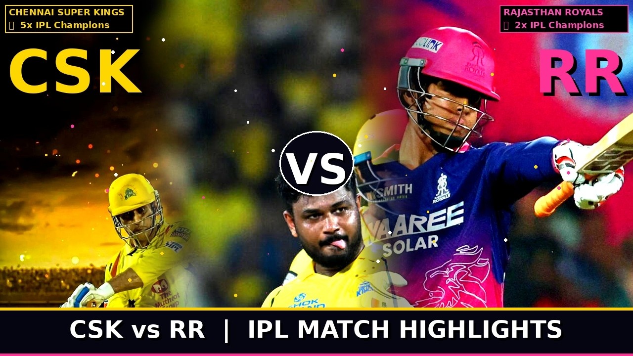 CSK vs RR | IPL 2026 Match Highlights