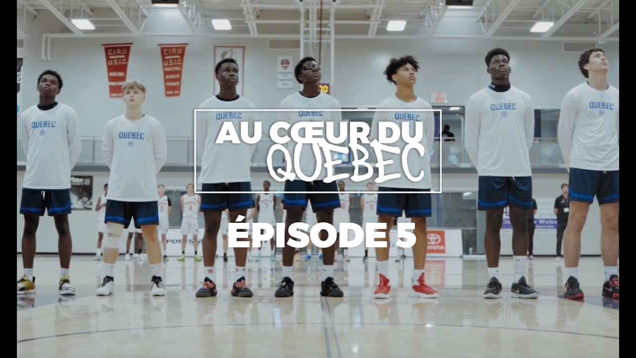 Au Coeur du Québec - Épisode 5
