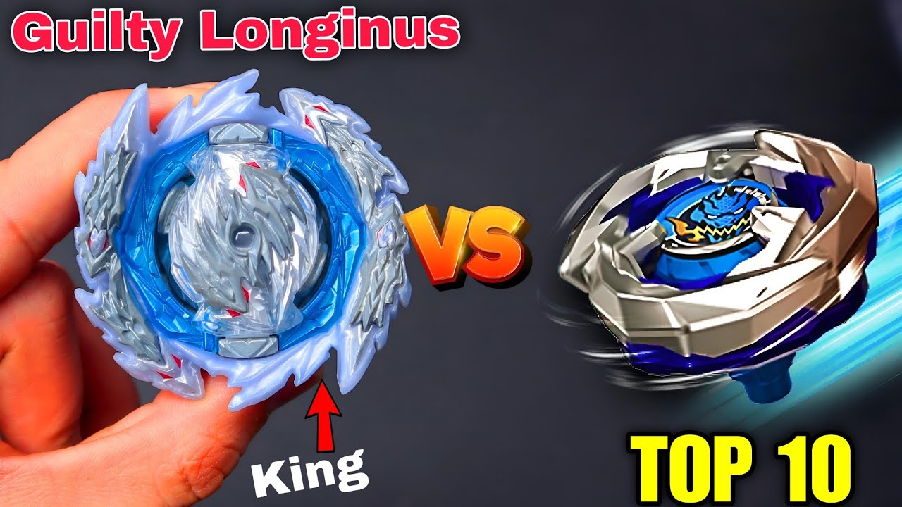 Power Test Of Guilty Longinus | Top 10 Beyblade X Vs Guilty Longinus