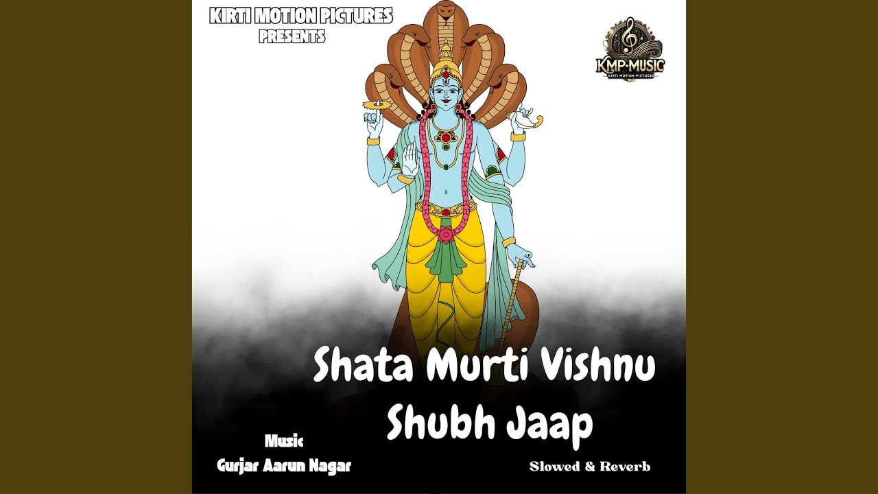 Shata Murti Vishnu Shubh Jaap Slowed & Reverb