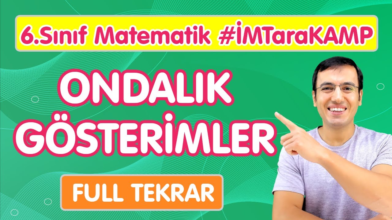 6.Sınıf Matematik ONDALIK GÖSTERİMLER | Yeni Nesil CANLI FULL Tekrar
