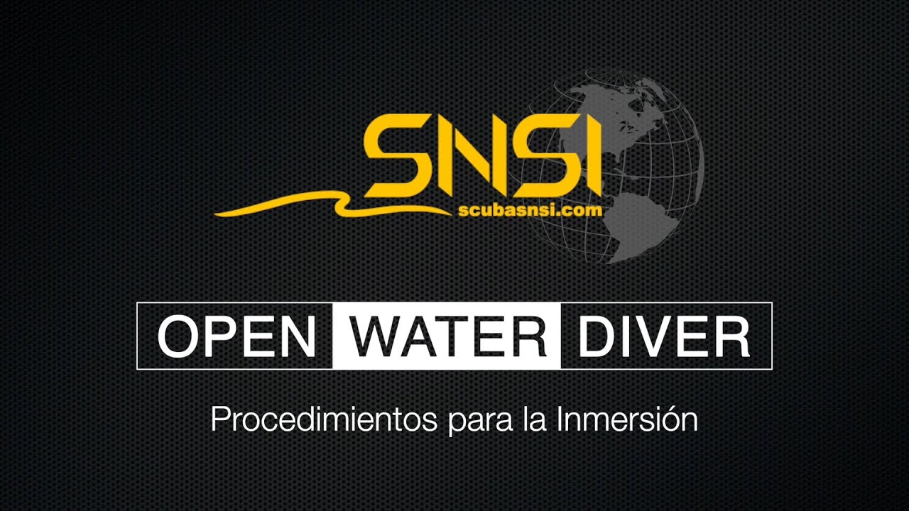 SNSI Open Water Diver ESP - Procedimientos para la Inmersión