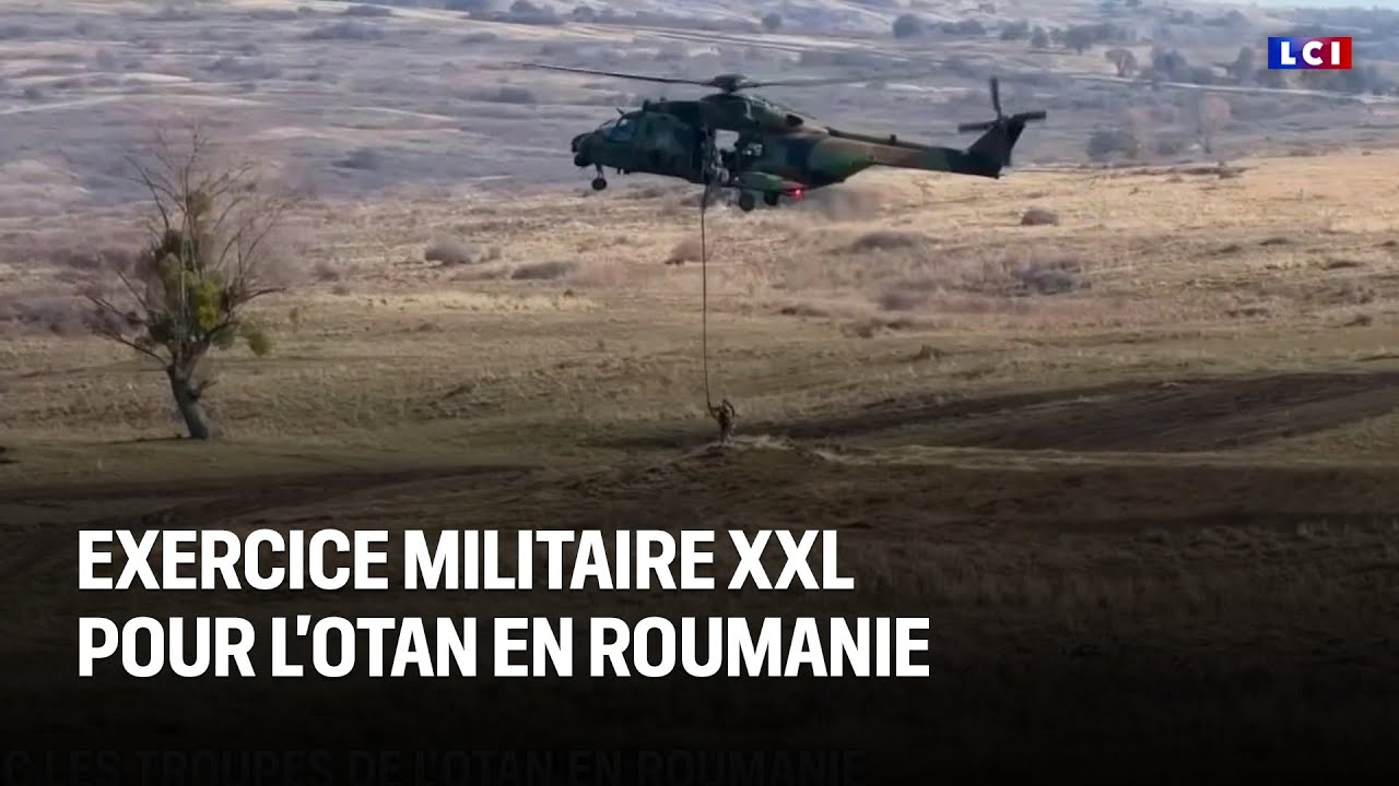 Exercice militaire XXL pour l'OTAN en Roumanie｜LCI