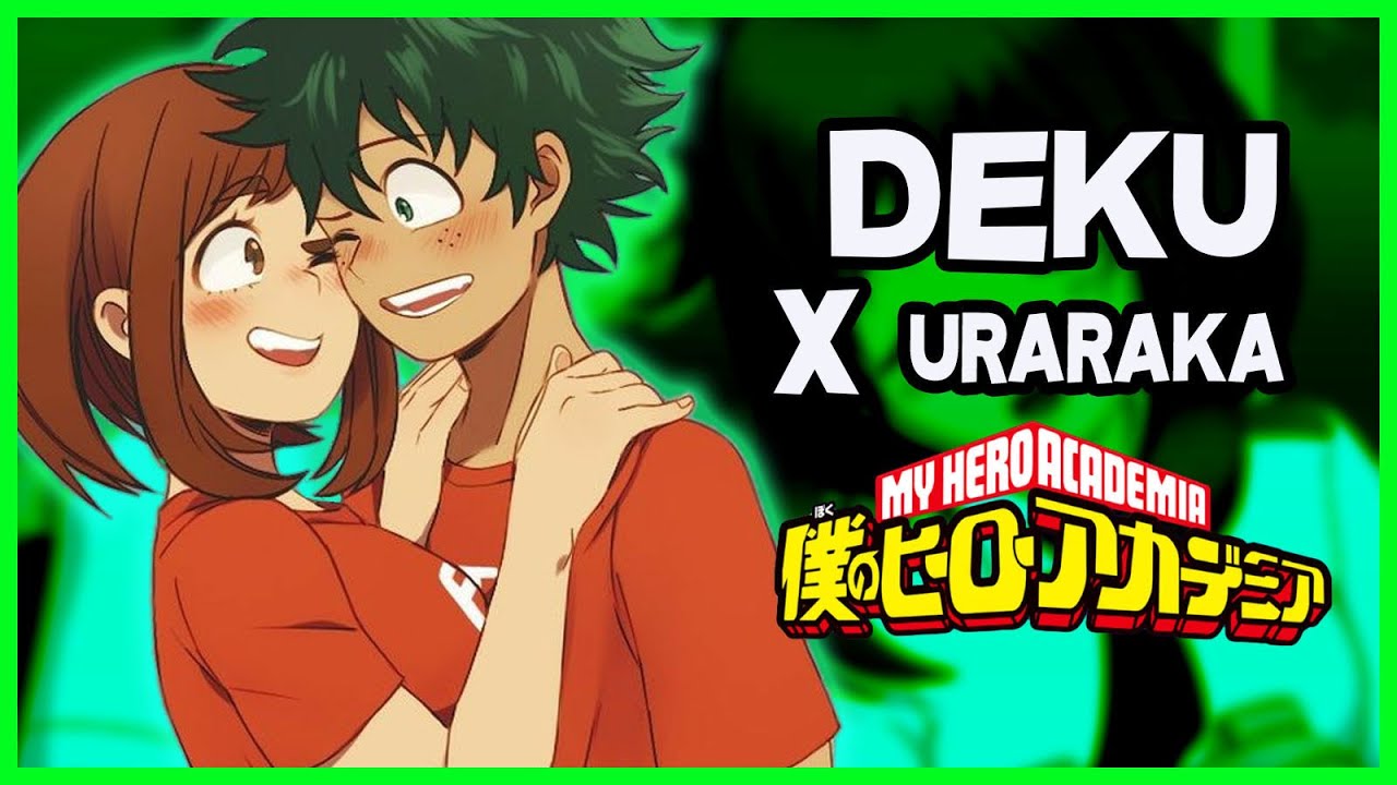 Deku y Uraraka SI terminarán juntos || Boku No Hero Academia Teoría