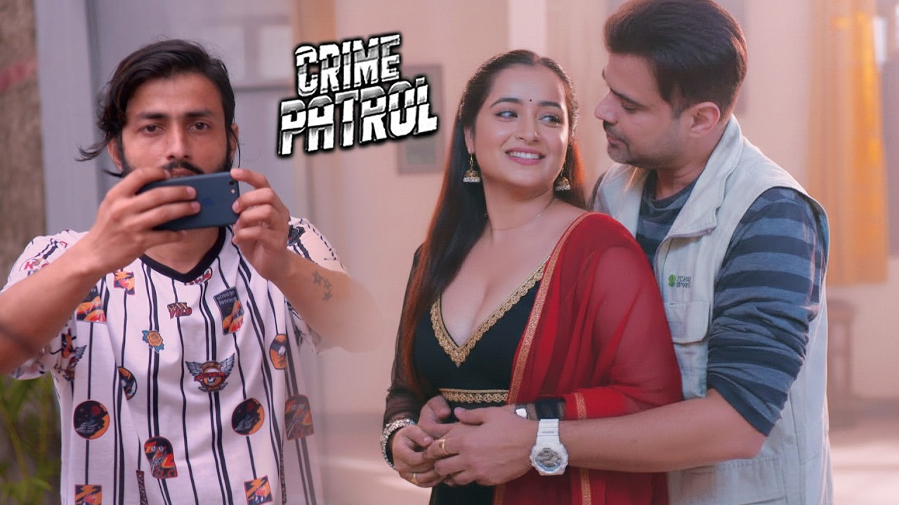 शादी के बाद Boyfriend से पहली मुलाकात | Crime Patrol New Episode | Hindi Crime Story #2026