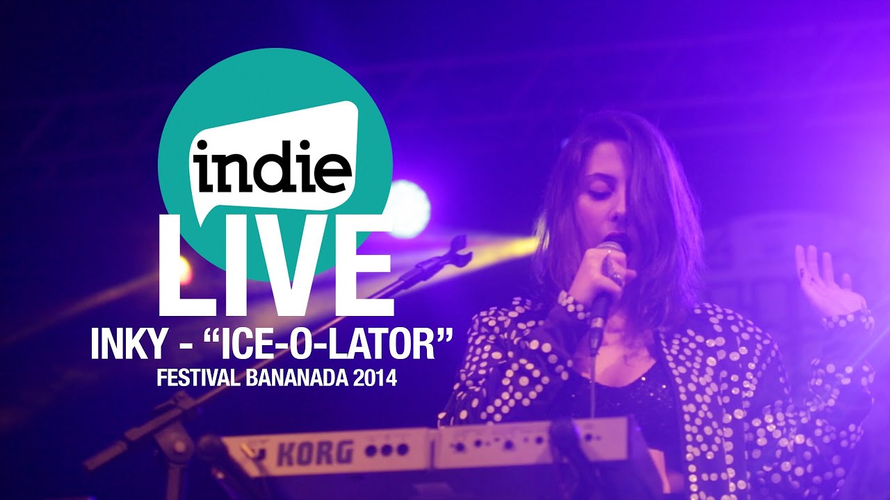 Indie LIVE: Inky - Ice-O-Lator @ Festival Bananada 2014