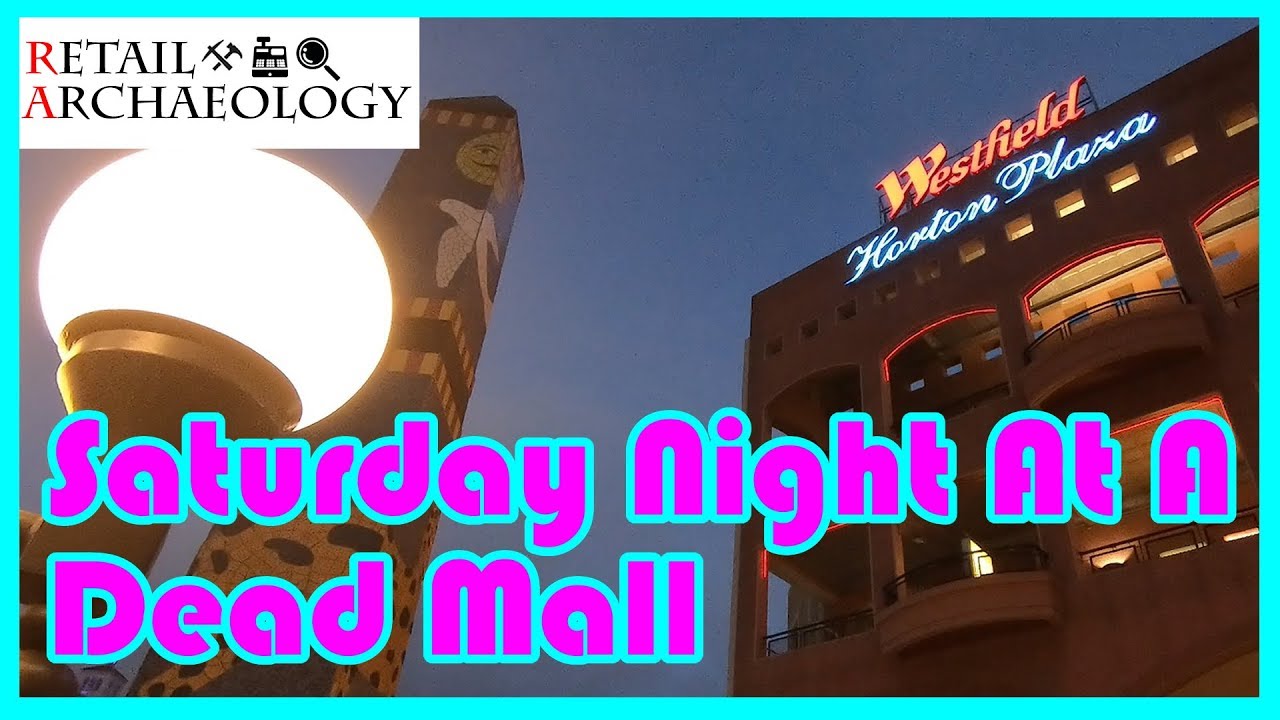 Субботний вечер в мёртвом торговом центре: Westfield Horton Plaza | Археология розничной торговли