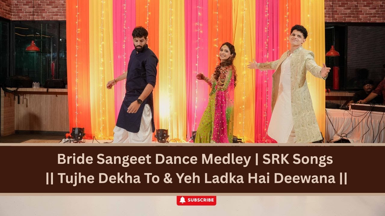 Bride Sangeet Dance Medley | SRK Songs | Wedding Celebration