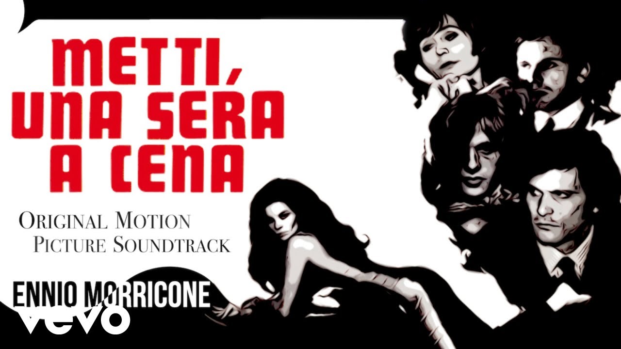 Ennio Morricone - Metti una Sera a Cena (Original Motion Picture Soundtrack) HQ Audio