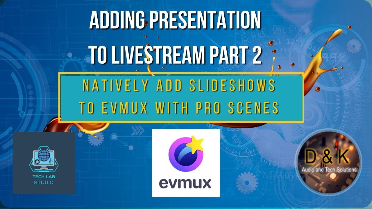 Add and Control Slideshows in EVMUX