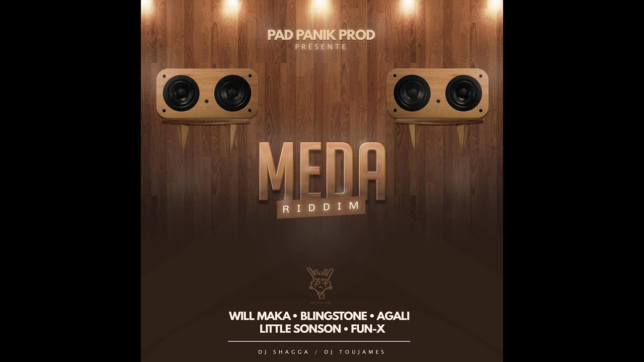 MEDA RIDDIM MEDLEY - AGALI x LITTLE SONSON x BLINGSTONE x WILL MAKA x FUN X