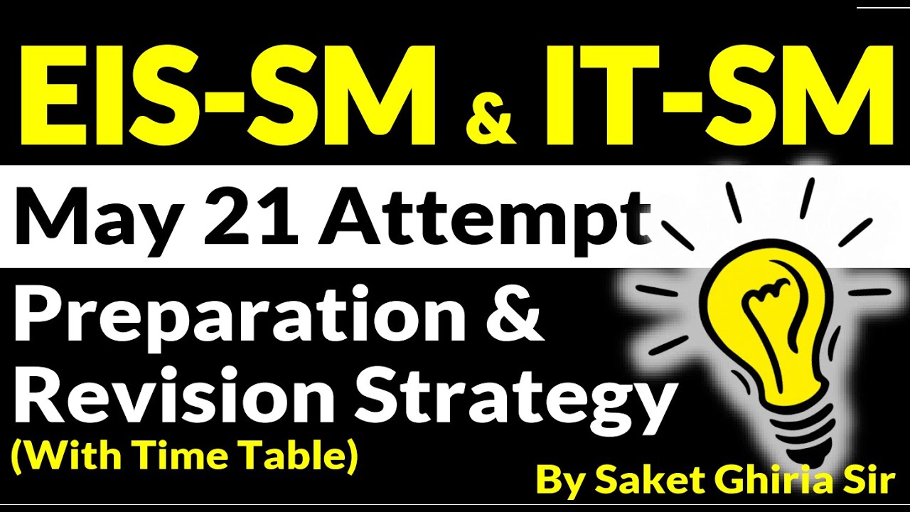 EIS-SM & IT-SM Preparation & Revision Strategy May 21 Exam