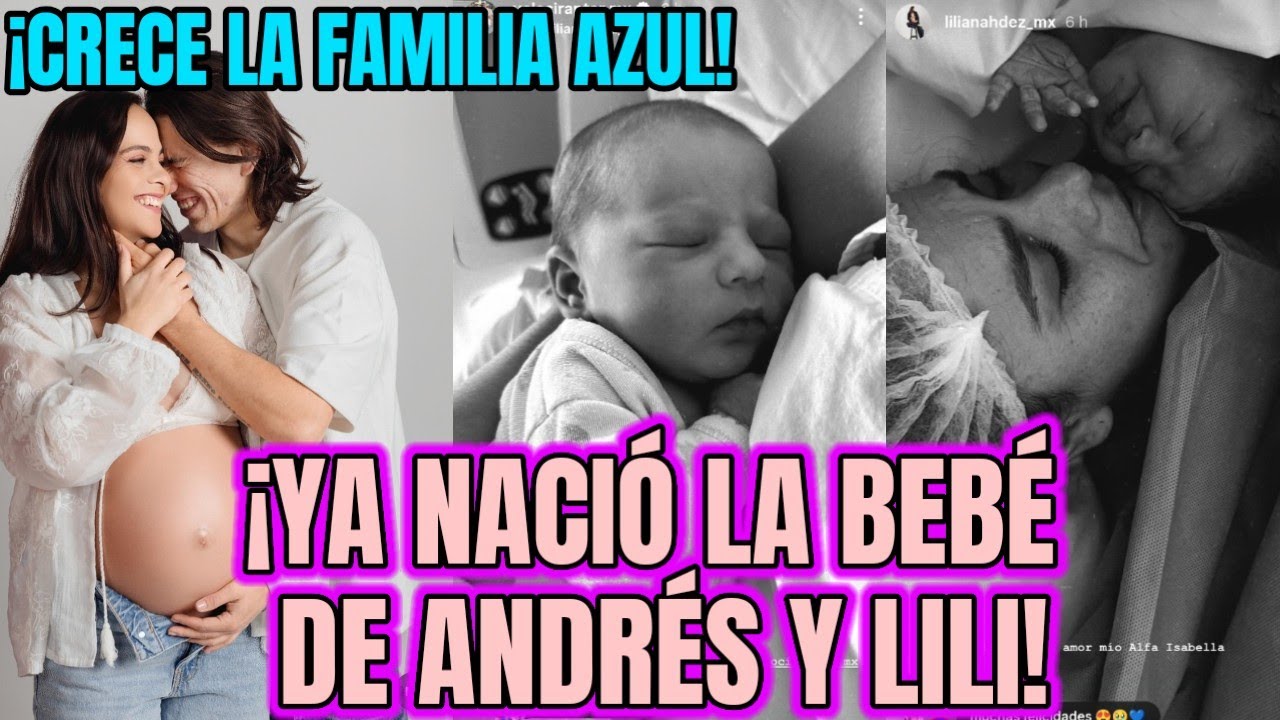 YA NACIÓ LA BEBÉ DE ANDRÉS FIERRO Y LILI HERNÁNDEZ! CRECE LA FAMILIA AZUL💙 EXATLÓN MÉXICO #exatlón