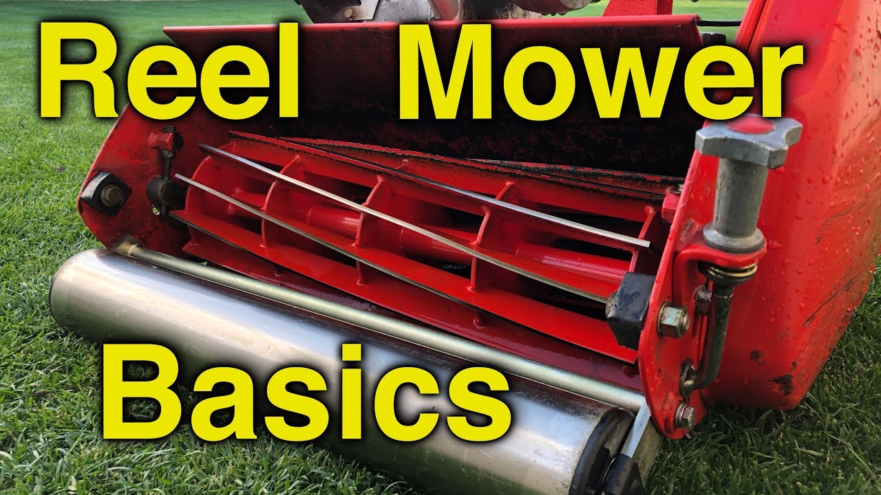 Reel Mower Basics