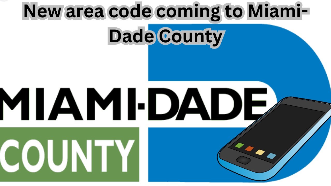 New area code coming to Miami Dade County