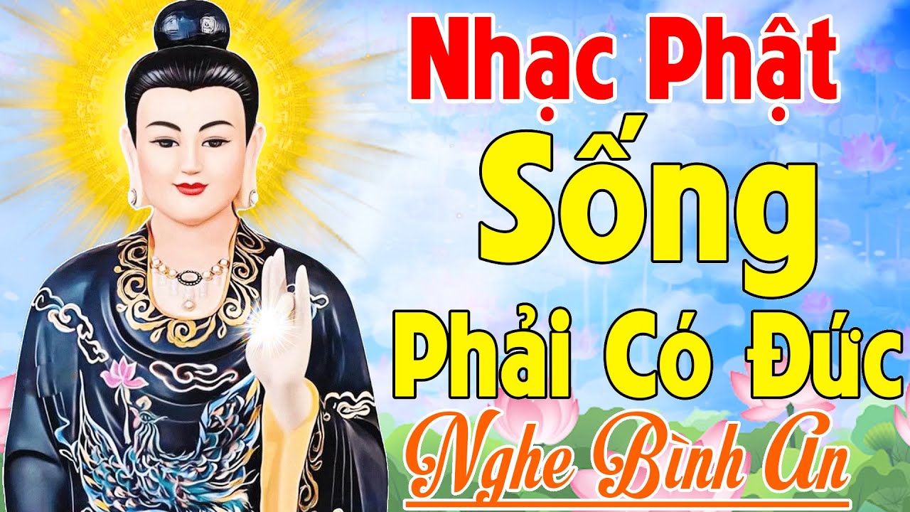 Nhạc Phật #SỐNG PHẢI CÓ ĐỨC #108 CA KHÚC MỚI NHẤT LK Nhạc Phật Hay Nhất 2025, CA SĨ ÂN THIÊN VỸ