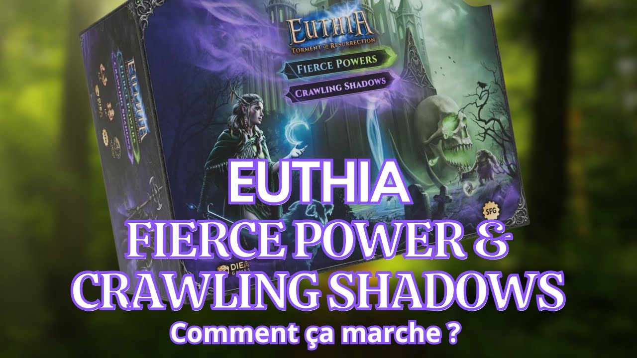 Euthia Fierce Powers & Crawling Shadows EXPLICATION
